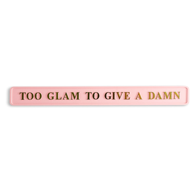 Too Glam To Give a Damn Wall Sign - Pink